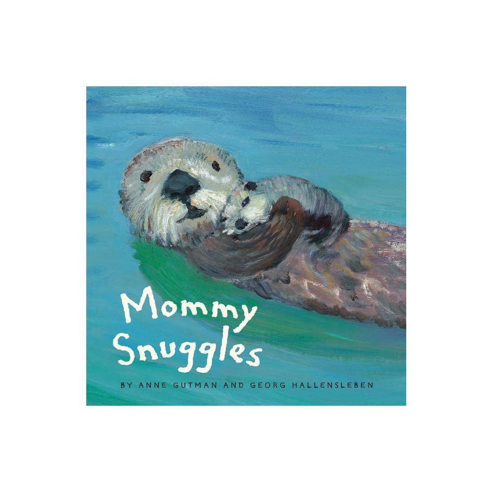 Mommy Snuggles by Anne Gutman