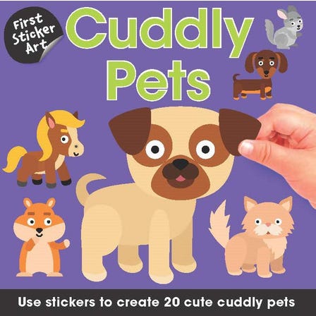 First Sticker Art: Cuddly Pets - (Paperback)